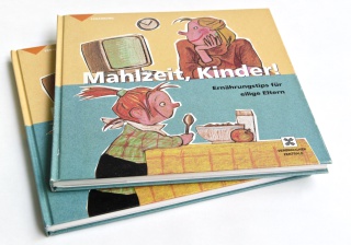 "Mahlzeit, Kinder! Ernährungstips für eilige Eltern